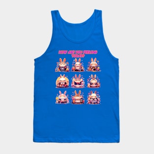 How are you feeling today?  (Easter Day Edition) Tank Top